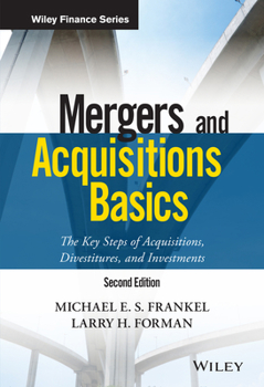 Hardcover Mergers and Acquisitions Basics: The Key Steps of Acquisitions, Divestitures, and Investments Book