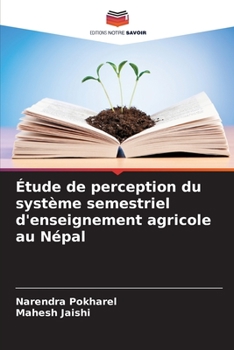 Paperback Étude de perception du système semestriel d'enseignement agricole au Népal [French] Book