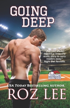 Going Deep - Book #2 of the Mustangs Baseball