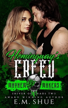 Paperback Hemingway's Creed: Mayhem Makers (Shiver of Chaos Book 2) Book