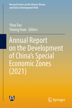 Hardcover Annual Report on the Development of China's Special Economic Zones (2021) Book