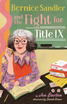 Hardcover Bernice Sandler and the Fight for Title IX Book