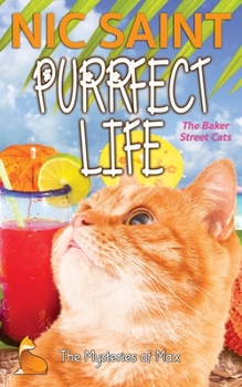 Purrfect Life - Book #48 of the Mysteries of Max
