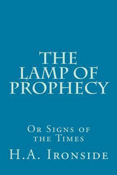 Paperback The Lamp of Prophecy or Signs of the Times Book
