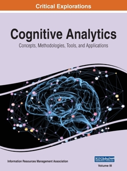Hardcover Cognitive Analytics: Concepts, Methodologies, Tools, and Applications, VOL 3 Book