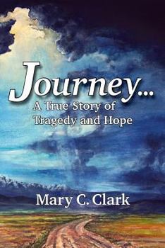 Paperback Journey . . . a True Story of Tragedy and Hope Book