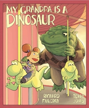 Hardcover My Grandpa Is a Dinosaur Book