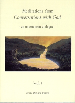 Paperback Meditations from Conversations with God: An Uncommon Dialogue, Book 1 Book
