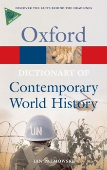 Paperback A Dictionary of Contemporary World History: From 1900 to the Present Day (Oxford Quick Reference) Book