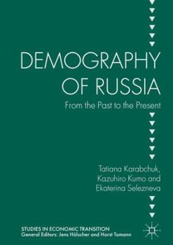 Hardcover Demography of Russia: From the Past to the Present Book