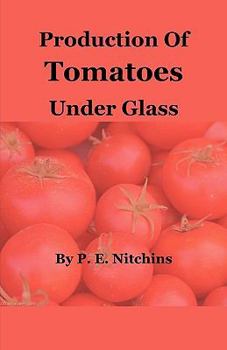 Paperback Production of Tomatoes Under Glass Book
