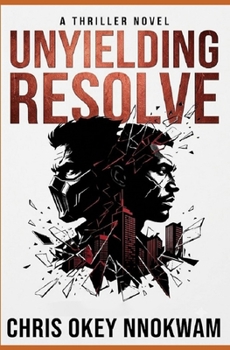 UNYIELDING RESOLVE