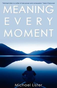 Meaning Every Moment - Book #2 of the Meaning