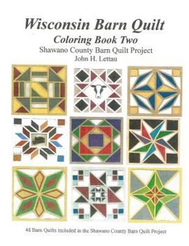 Paperback Wisconsin Barn Quilts Coloring Book Two Book