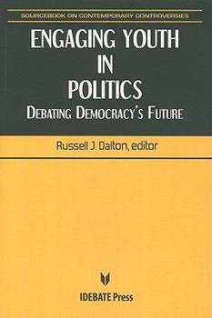 Paperback Engaging Youth in Politics: Debating Democracy's Future Book