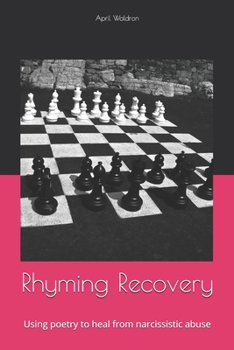 Paperback Rhyming Recovery: Using Poetry to Heal from Narcissistic Abuse Book