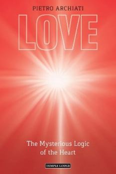 Paperback Love: The Mysterious Logic of the Heart Book