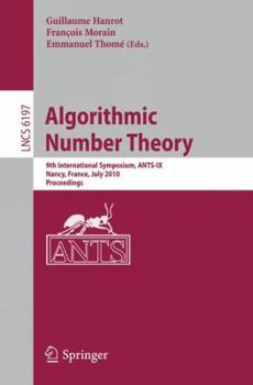 Paperback Algorithmic Number Theory: 9th International Symposium, Ants-IX, Nancy, France, July 19-23, 2010, Proceedings Book
