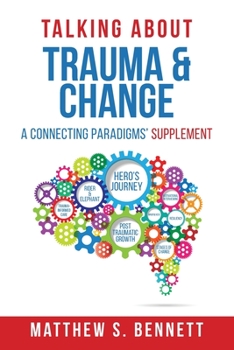 Paperback Talking about Trauma & Change: A Connecting Paradigms' Supplement Book