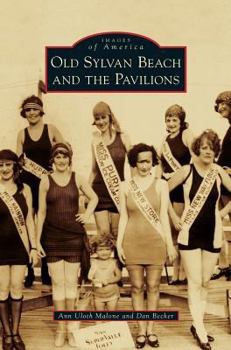 Old Sylvan Beach and the Pavilions - Book  of the Images of America: Texas
