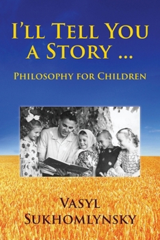 Paperback I'll tell you a story ... Philosophy for children Book
