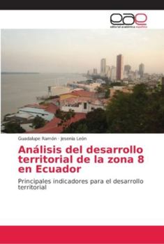Paperback Análisis del desarrollo territorial de la zona 8 en Ecuador [Spanish] Book
