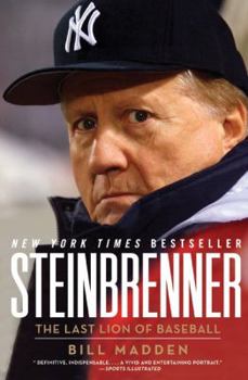 Hardcover Steinbrenner: The Last Lion of Baseball Book
