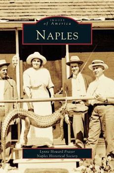 Naples (Images of America: Florida) - Book  of the Images of America: Florida