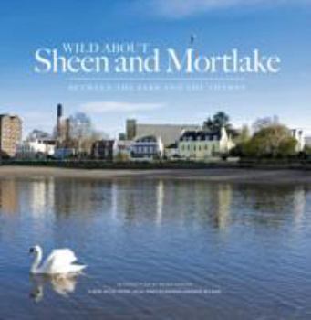 Hardcover Wild About Sheen and Mortlake Book