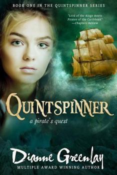 Quintspinner: A Pirate's Quest - Book #1 of the Quintspinner Trilogy