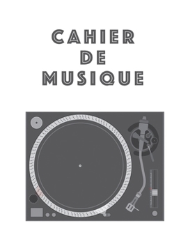 Cahier De Musique: Musiciens Composition Livre Instrument Manuscrit Personnel Papier Piano Guitare Standard 13 portées Grand Carnet / Journal Cadeau ... souple, Finition mate. (French Edition)