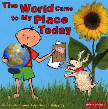 Hardcover The World Came to My Place Today Book