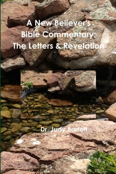 Paperback A New Believer's Bible Commentary: The Letters & Revelation Book