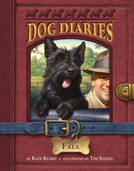 Fala - Book #8 of the Dog Diaries