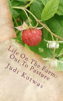 Paperback Life On The Farm: Out To Pasture Book