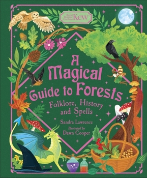 Magical Guide to Forests : Folklore, History and Spells
