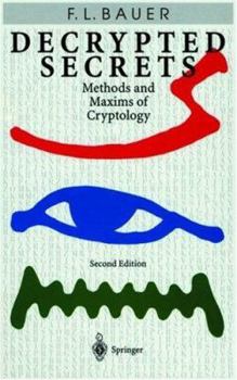 Hardcover Decrypted Secrets: Methods and Maxims of Cryptology Book