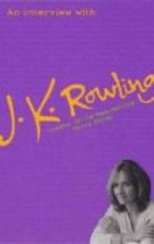 Paperback An Interview with J.K. Rowling (Telling Tales) Book