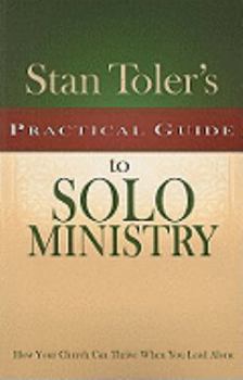Stan Toler's Practical Guide to Solo Ministry