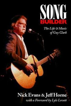 Paperback Songbuilder : Life and Music of Guy Clark Book