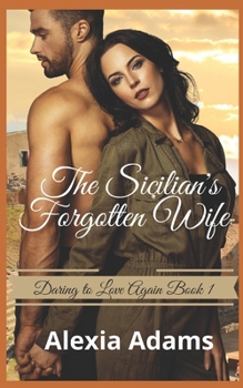 Paperback The Sicilian's Forgotten Wife: A second-chance-at-love story Book