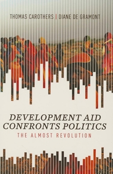 Paperback Development Aid Confronts Politics: The Almost Revolution Book