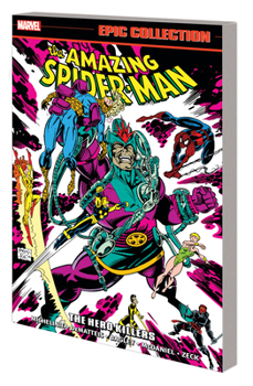 Paperback Amazing Spider-Man Epic Collection: The Hero Killers Book