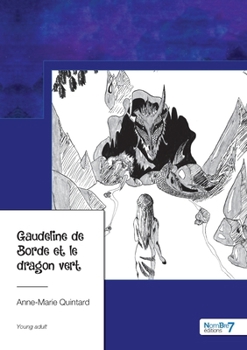 Paperback Gaudeline de Borde et le dragon vert [French] Book