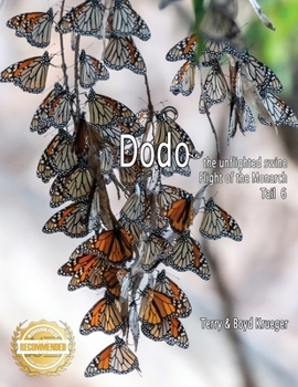 Dodo: Flight of the Monarchs Tail 6