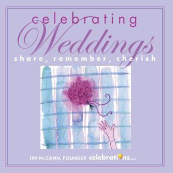 Hardcover Celebrating Weddings: Share, Remember, Cherish Book