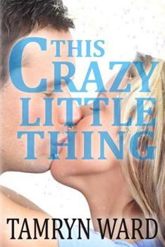 Paperback This Crazy Little Thing (A New Adult Romance) Book