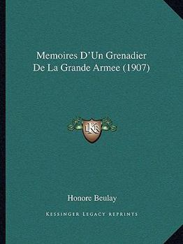 Paperback Memoires D'Un Grenadier De La Grande Armee (1907) [French] Book