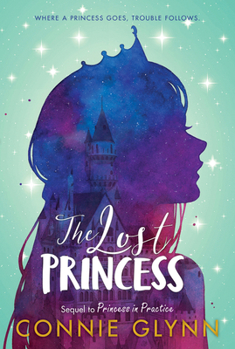 The Lost Princess - Book #3 of the Rosewood Chronicles