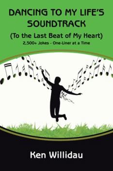 Paperback Dancing To My Life's Soundtrack: (To the Last Beat of My Heart) Book